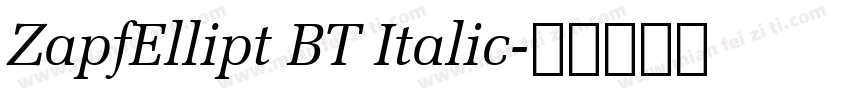 ZapfEllipt BT Italic字体转换